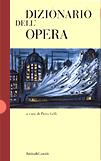 Dizionario dell'Opera - ED. Baldini & Castoldi